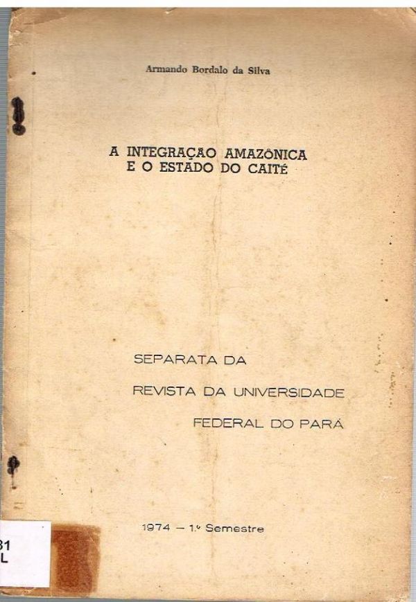 Integração Amazônica e o Estado do Caité